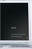 Delete by Viktor Mayer-Schonberger: NOOK Book Cover