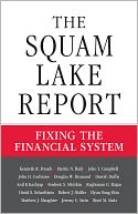 The Squam Lake Report: Fixing the Financial System