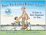 Have You Filled a Bucket Today?: A Guide to Daily Happiness for Kids