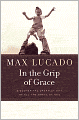 In the Grip of Grace -: Your Father Always Caught You. He Still Does.