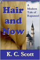 Hair and Now: A Modern Tale of Rapunzel