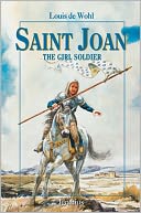 Saint Joan: The Soldier Girl