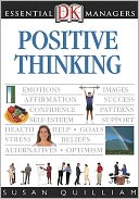 Positive Thinking (DK Essential Managers Series)