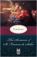 Sermons Of St. Francis De Sales For Lent