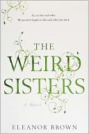 The Weird Sisters by Eleanor Brown: Book Cover