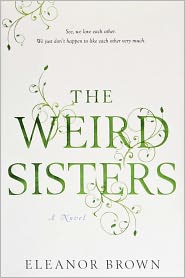 The Weird Sisters by Eleanor Brown: Book Cover