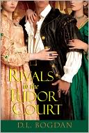 Rivals in the Tudor Court