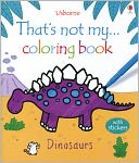 That's Not My Coloring Book Dinosaurs