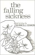 The Falling Sickness; A Book of Plays