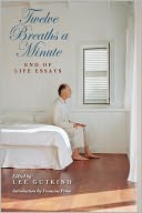 Twelve Breaths a Minute: End of Life Essays