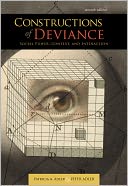 Constructions of Deviance: Social Power, Context, and Interaction