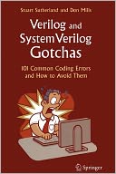 Verilog and SystemVerilog Gotchas: 101 Common Coding Errors and How to Avoid Them