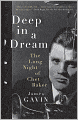 Deep in a Dream: The Long Night of Chet Baker