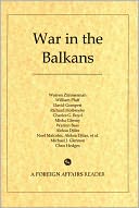 War in the Balkans (Foreign Affairs Reader Series)