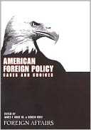 American Foreign Policy: Cases and Choices