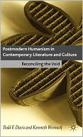 Postmodern Humanism in Contemporary Literature and Culture: Reconciling the Void