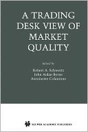 A Trading Desk View of Market Quality