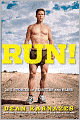 Run!: 26.2 Stories of Blisters and Bliss