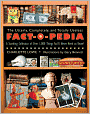 The Utterly, Completely, and Totally Useless Fact-O-Pedia: A Startling Collection of Over 1,000 Things You'll Never Need to Know
