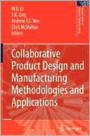 Collaborative Product Design and Manufacturing Methodologies and Applications
