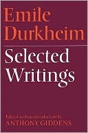 Emile Durkheim: Selected Writings