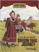 Clara Morgan and the Oregon Trail Journey