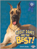 Great Danes Are the Best! by Elaine Landau: Book Cover