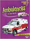 Ambulances on the Move by Laura Hamilton Waxman: Book Cover