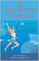 The Nine Rooms of Happiness: Loving Yourself, Finding Your Purpose, and Getting over Life's Little Imperfections