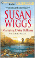 Marrying Daisy Bellamy (Lakeshore Chronicles Series #8)