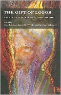 The Gift of Logos: Essays in Continental Philosophy