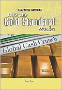 How the Gold Standard Works