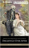Pride and Prejudice and Zombies: Dreadfully Ever After