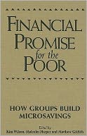 Financial Promise for the Poor: How Groups Build Microsavings