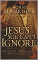 The Jesus You Can't Ignore: What You Must Learn from the Bold Confrontations of Christ