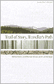 Trail of Story, Travellers' Path: Reflections on Ethnoecology and Landscape