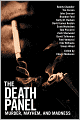 The Death Panel: Murder, Mayhem, and Madness