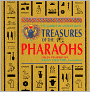 Treasures of the Pharaohs: The Glories of Ancient Egypt