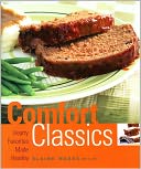 Comfort Classics: Hearty Favorites Made Healthy
