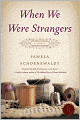 When We Were Strangers