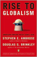 Rise to Globalism: American Foreign Policy Since 1938, 9th Edition