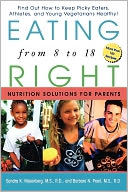 Eating Right from 8 to 18: Nutrition Solutions for Parents