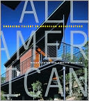 All American: Emerging Talent in American Architecture
