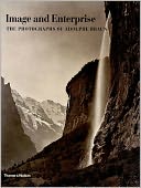Image and Enterprise: The Photographs of Adolphe Braun