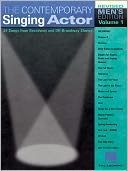 The Contemporary Singing Actor - Men's Edition: Revised Men's Edition Volume 1