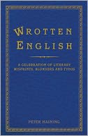Wrotten English: A Celebration of Literary Misprints, Mistakes and Mishaps