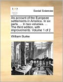 An Account Of The European Settlements In America. In Six Parts. ... In Two Volumes. ... The Third Edition, With Improvements. Volume 1 Of 2