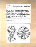 Remarks On President Edwards's Dissertations Concerning The Nature Of True Virtue