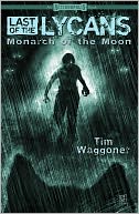 Last of the Lycans: Monarch of the Moon