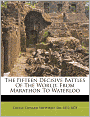 The Fifteen Decisive Battles Of The World